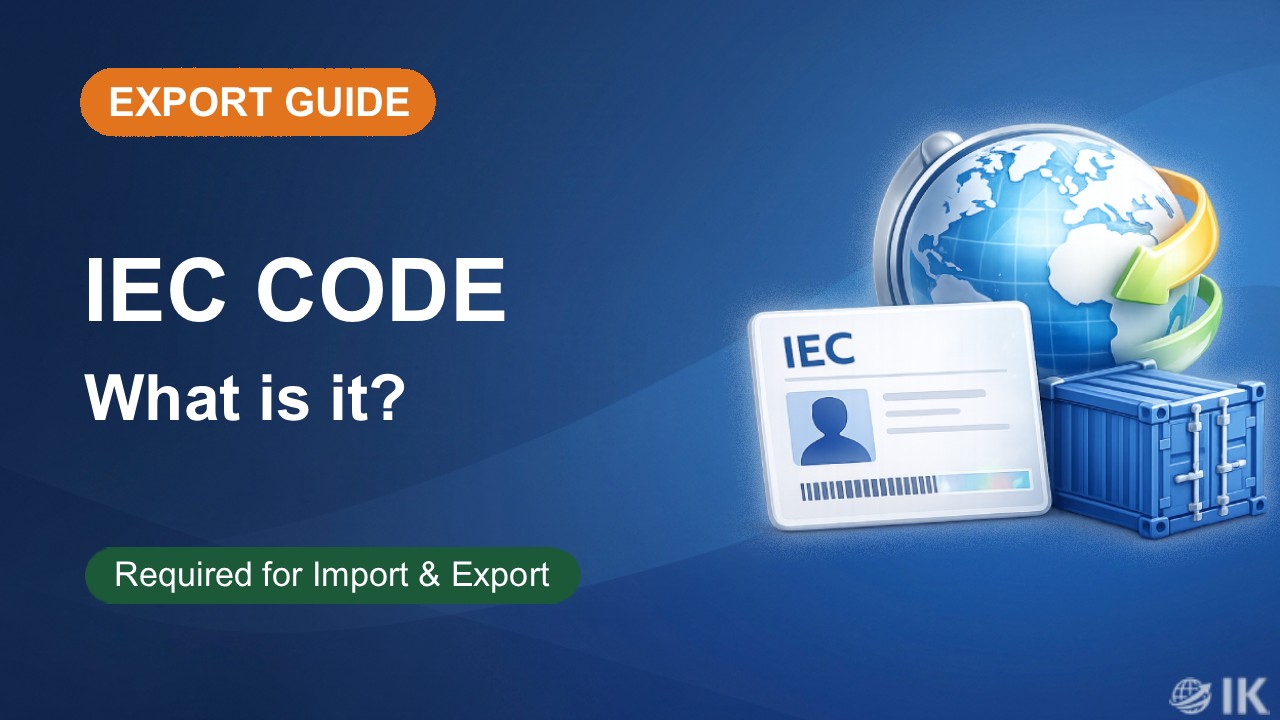 What is IEC Code – How to Apply for Import Export Code in India